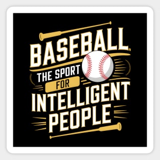 Baseball The Sport For Intelligent People Funny Magnet